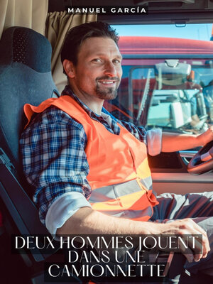 cover image of Deux hommes jouent dans une camionnette